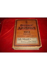 Berliner Adreßbuch 1933. Dritter (3. ) Band. IV. Teil: Einwohner und Firmen, nach Straßen geordnet.