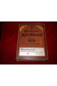 Berliner Adreßbuch für das Jahr 1938. Dritter (3. ) Band. IV. Teil: Straßen und Häuser.