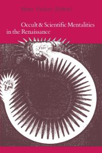 Occult & Scientific Mentalities in the Renaissance,
