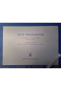 Alte Orgelmusik.   - Hrsg. Walter Supper / Edition Merseburger ; 811; Spielheft der Oberschwäbischen Barock-Orgel- und Musiktagung Ochsenhausen 1951 ; 1; Veröffentlichung der Gesellschaft der Orgelfreunde ; 2