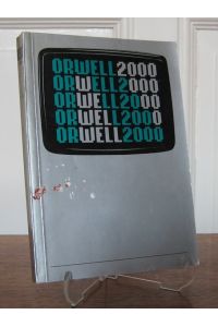 Katalog: Orwell 2000. Eine internationale Buchausstellung anläßlich des Schwerpunktthemas Orwell 2000 der 36. Frankfurter Buchmesse.