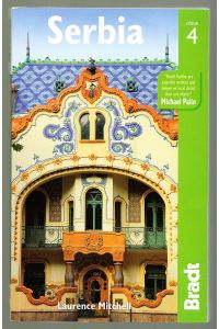 Serbia. The Bradt Travel Guide