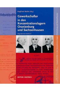 Gewerkschafter in den Konzentrationslagern Oranienburg und Sachsenhausen. 2 Bände.