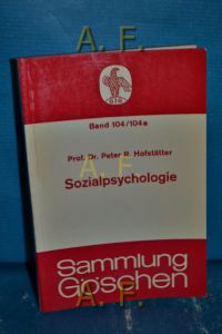 Sozialpsychologie.   - Sammlung Göschen Bd. 104/104a.