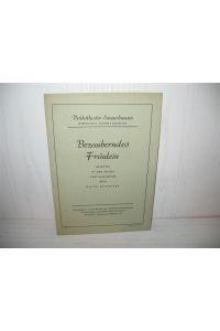 Volkstheater Sangerhausen: Programmheft von 1946.   - Bezauberndes Fräulein: Operette in 4 Akten; Text und Musik von Ralph Benatzky;