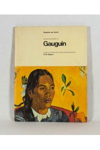 Das gemalte Gesamtwerk von Gauguin: Auswahl aus Schriften des Künstlers und Zusammenstellung von G. M. Sugana.   - (= Klassiker der Kunst).