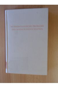 Methodologische Probleme der Sozialwissenschaften.   - Wege der Forschung.