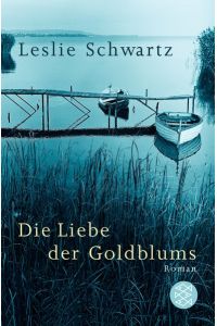 Die Liebe der Goldblums: Roman (Fischer Taschenbücher)