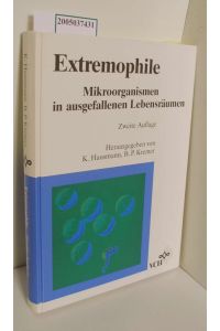 Extremophile : Mikroorganismen in ausgefallenen Lebensräumen / hrsg. von Klaus Hausmann ; Bruno P. Kremer