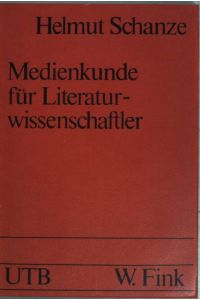 Medienkunde für Literaturwissenschaftler.   - (Nr. 302)