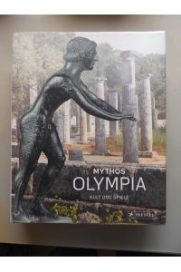 Mythos Olympia : Kult und Spiele - Moderne