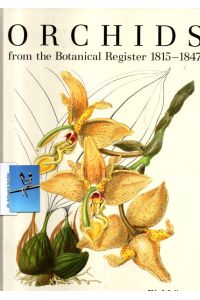 Orchids from the Botanical Register 1815 - 1847.   - 2 Bände. [Text und Farbtafeln].
