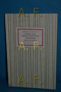 Über das Marionettentheater: Aufsätze und Anekdoten Insel Bücherei Nr. 481