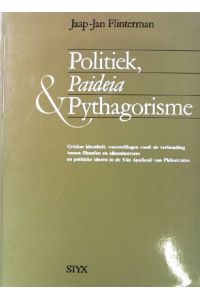 Politiek, paideia & Pythagorisme. (proefschrift)  - Indagationes noviomagenses VIII.