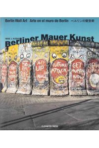 Berliner Mauer Kunst / Berlin Wall Art