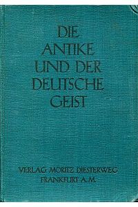 Die Antike und der deutsche Geist.