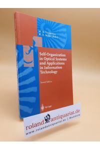 Self-Organization in Optical Systems and Applications in Information Technology (Springer Series in Synergetics (66), Band 66)