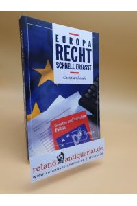 Europarecht : schnell erfasst / Christian Rohde / Recht - schnell erfasst