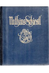 Matthäus Schiestl : München 1922 Gesellschaft für christiliche Kunst : zweite Auflage : blauer Leineneinband mit Goldprägung : geringe Lager- und Gebrauchsspuren