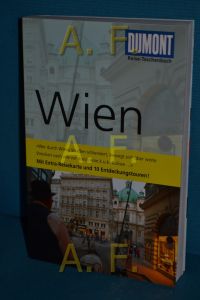 Wien : [mit Extra-Reisekarte und 10 Entdeckungstouren!].   - DuMont-Reise-Taschenbuch