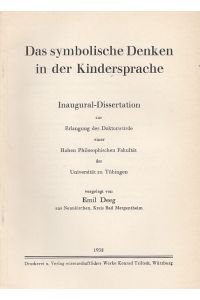 Das symbolische Denken in der Kindersprache. Inaugural-Dissertation.