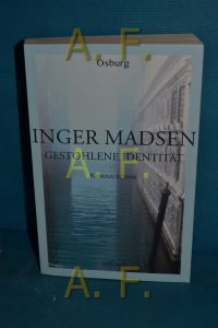 Gestohlene Identität : Kriminalroman  - Inger G. Madsen , aus dem Dänischen von Kirsten Krause / Tivoli