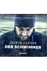 Der Schwimmer [6 CDs, Nr. 9783899647891].   - gelesen von Ulrike Hübschmann und Reinhard Kuhnert.