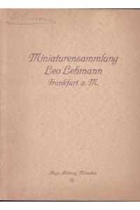 Katalog der Miniaturensammlung Leo Lehmann, Frankfurt a. Main