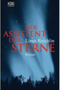 Der Assistent der Sterne: Roman  - Roman