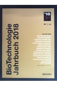 Neuer Branchen-Report - in: BioTechnologie Jahrbuch 2018, Jahrgang, 31.