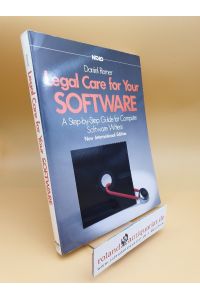 Legal care for your software: A step-by-step guide for computer software writers and publishers