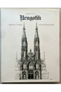 Neugotik - Geschichte ihrer Architekturtheorie.