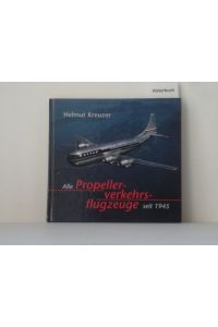 Alle Propellerverkehrsflugzeuge seit 1945.
