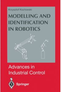 Modelling and Identification in Robotics (Advances in Industrial Control).