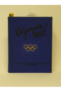 Olympia 1932. Chronik der X. Spiele.