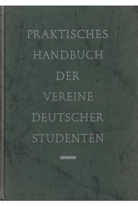 Praktisches Handbuch der Vereine Deutscher Studenten in der BRD und der Arbeitsgemeinschaft der VVDSt in Österreich.