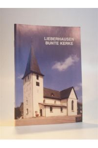 Bunte Kerke in Lieberhausen, Ev. Pfarrkirche.