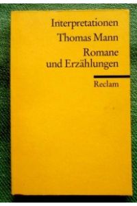 Interpretationen. Thomas Mann.   - Romane und Erzählungen.