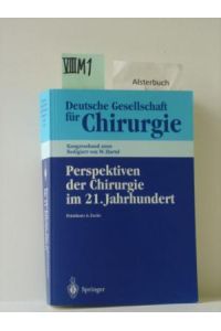 Perspektiven der Chirurgie im 21. Jahrhundert - 117. Kongress der Deutschen Gesellschaft für Chirurgie, Berlin, 2. -6. Mai 2000, Berlin