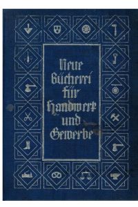 Neues Handbuch der Reklame. Mit zahlreichen, teils mehrfarbigen Beilagen und Abbildungen. Erstausgabe.