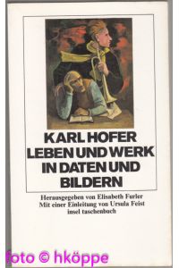 Karl Hofer : Leben u. Werk in Daten u. Bildern.