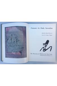 Fantastic Art, Dada, Surrealism,   - edited by Alfred H. Barr, Jr., essays by Georges Hugnet, (IN ENGLISCHER SpRACHE)