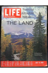 LIFE. International Edition. July 15, 1963, Vol. 35, No. 1. Special Double Issue: The Land