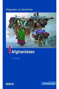 Afghanistan. Wegweiser zur Geschichte