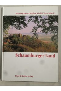 Schaumburger Land. Eine Bildreise.   - Kulturlandschaft Schaumburg Band 12.