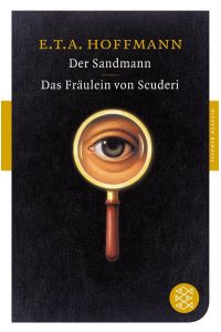 Der Sandmann / Das Fräulein von Scuderi: Erzählungen (Fischer Klassik)