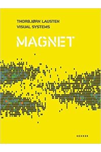 Thorbjorn Lausten: Magnet - Visual Systems.