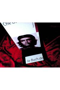 Suhrkamp BasisBiographieâ€‹n: Che Guevara - Leben, Werk, Wirkung