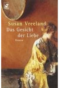 Das Gesicht der Liebe : Roman.   - Aus dem Amerikan. von Ursula-Maria Mössner / Heyne / 62 / Diana-Taschenbuch ; Nr. 0372