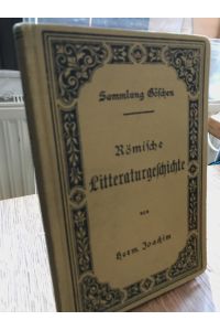Römische Litteraturgeschichte.   - (= Sammlung Göschen Band 52).